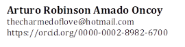 Arturo Robinson Amado Oncoy
thecharmedoflove@hotmail.com
https://orcid.org/0000-0002-8982-6700
