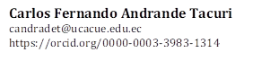 Carlos Fernando Andrande Tacuri
candradet@ucacue.edu.ec
https://orcid.org/0000-0003-3983-1314
